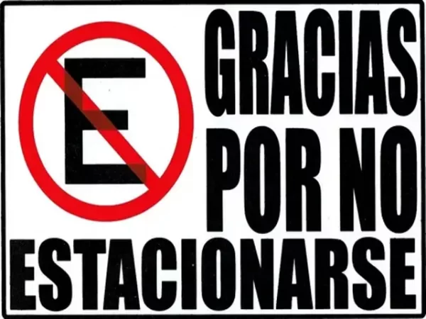 LETRERO GRACIAS POR NO ESTACIONARSE LGNE